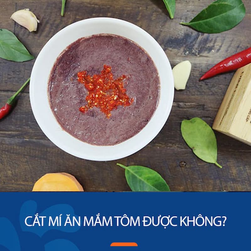 cat-mi-an-mam-tom-duoc-khong